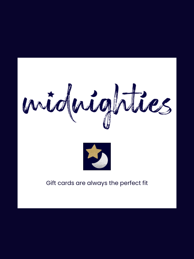 Midnighties Gift Card – The Perfect Fit for Every Woman